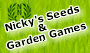 Nickys Seeds and Garden Games